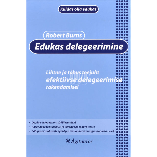 Robert Burns. Edukas delegeerimine