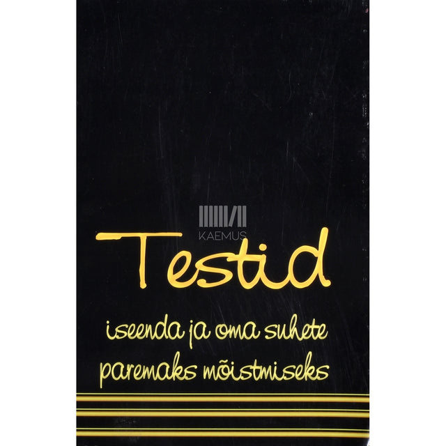 Testid iseenda ja oma suhete paremaks mõistmiseks