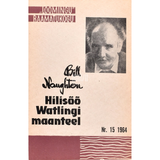Bill Naughton. Hilisöö Watlingi maanteel