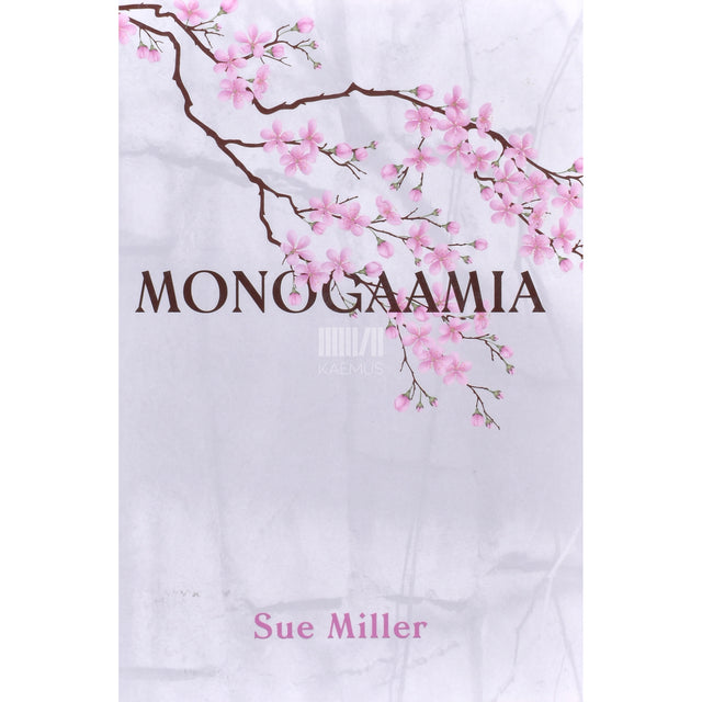 Sue Miller. Monogaamia