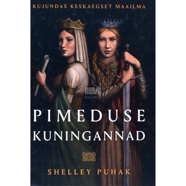 Shelley Puhak. Pimeduse kuningannad