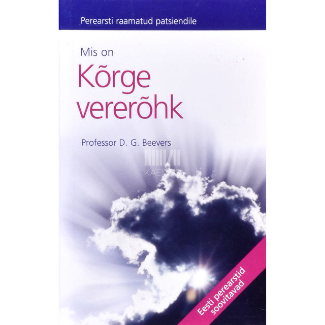 D. Gareth Beevers. Mis on kõrge vererõhk?