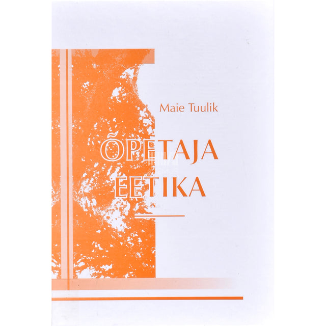 Maie Tuulik. Õpetaja eetika
