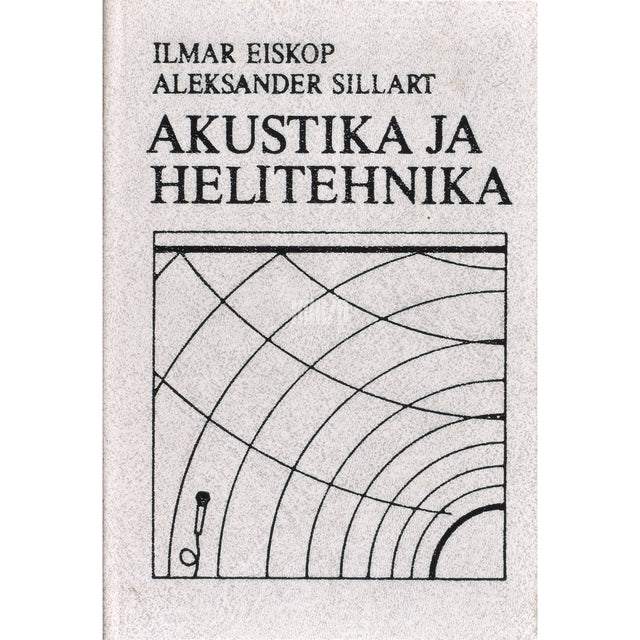 Ilmar Eiskop, Aleksander Sillart. Akustika ja helitehnika
