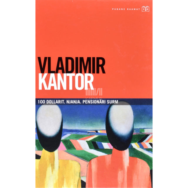 Vladimir Kantor. 100 dollarit. Njanja. Pensionäri surm