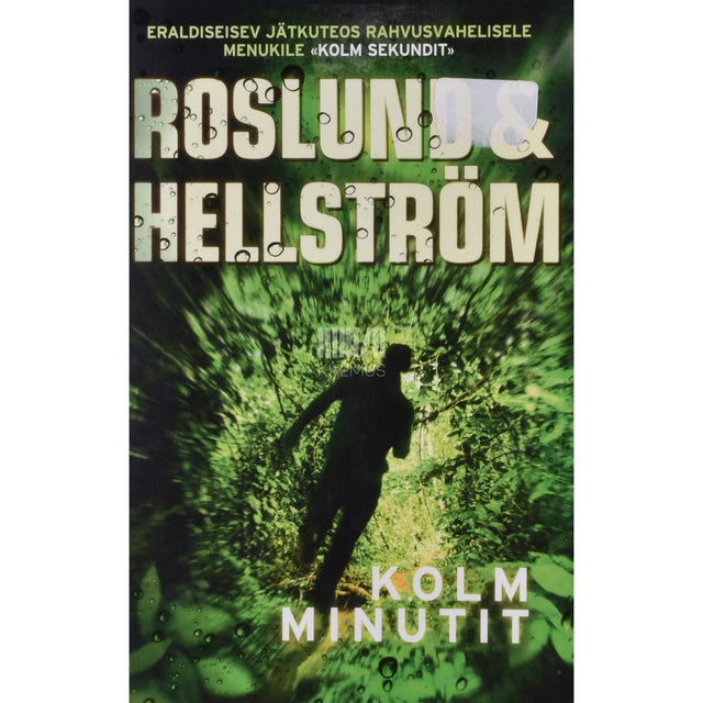 Börge Hellström, Anders Roslund. Kolm minutit