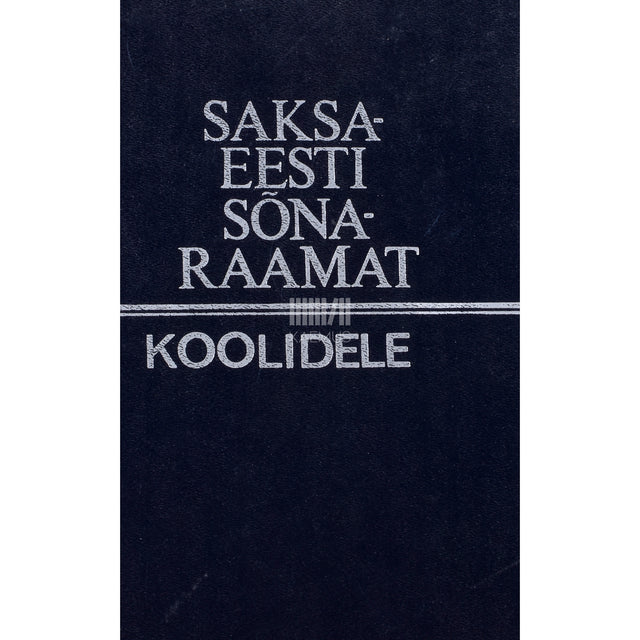 Saksa-eesti sõnaraamat koolidele