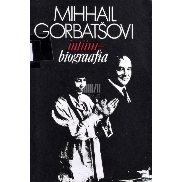 Mihhail Gorbatšovi intiimbiograafia