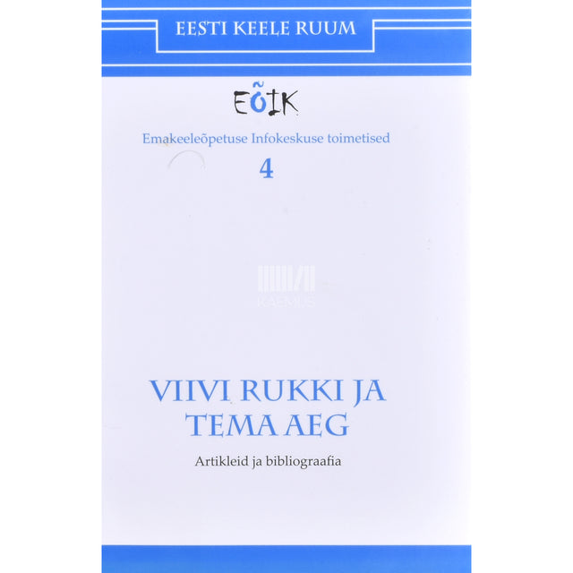 Viivi Rukki ja tema aeg
