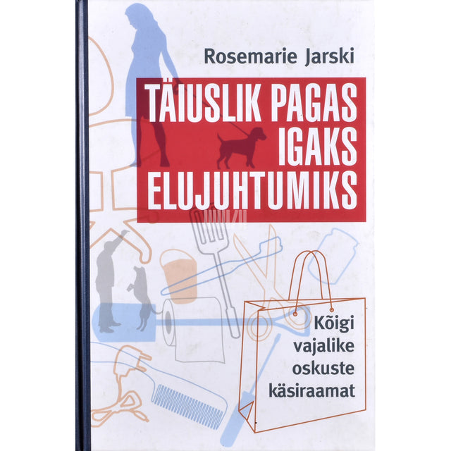 Rosemarie Jarski. Täiuslik pagas igaks elujuhtumiks