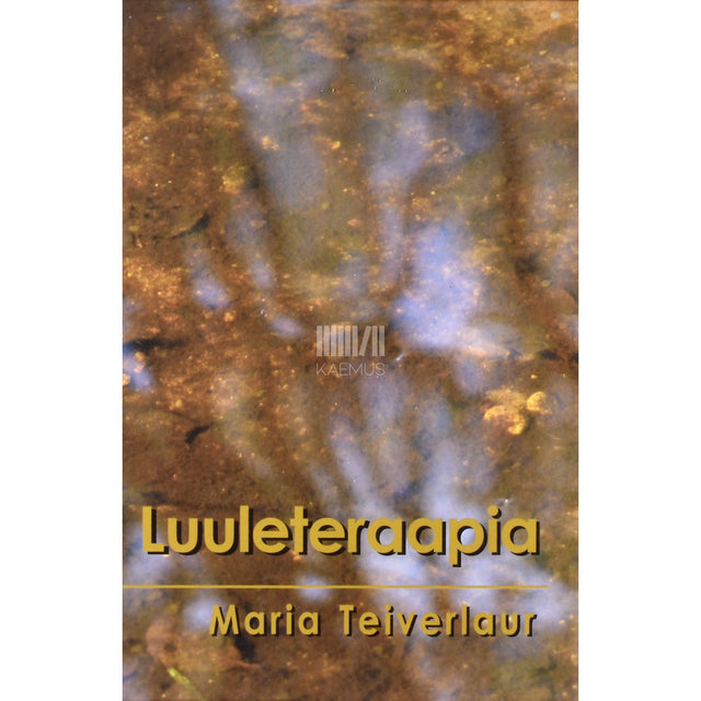 Maria Teiverlaur. Luuleteraapia