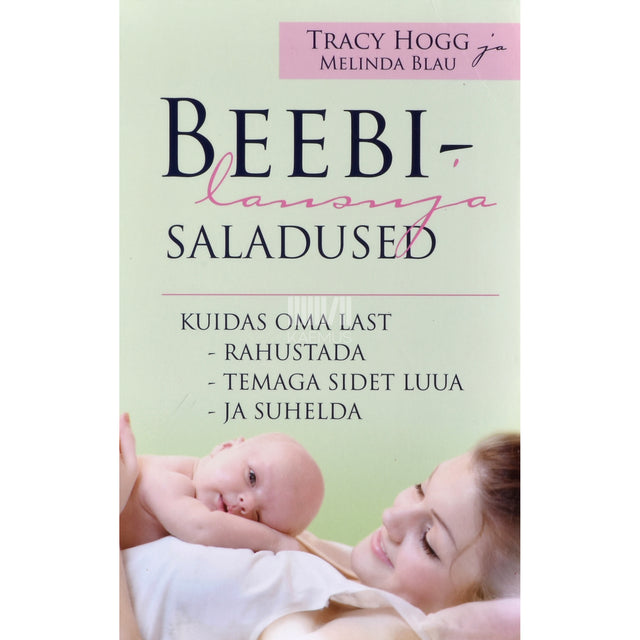 Melinda Blau, Tracy Hogg. Beebilausuja saladused