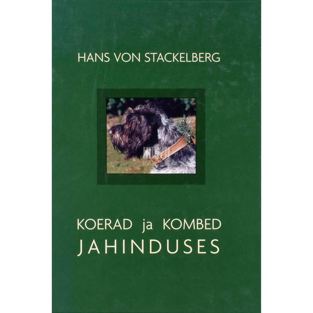 Hans von Stackelberg. Koerad ja kombed jahinduses 1. osa