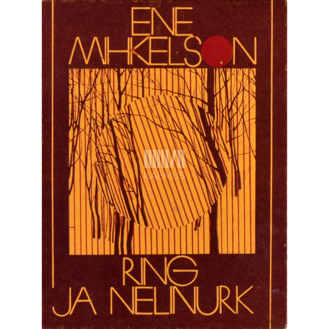 Ene Mihkelson. Ring ja nelinurk