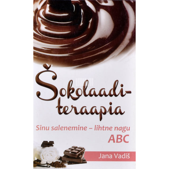 Jana Vadiš. Šokolaaditeraapia. Sinu salenemine
