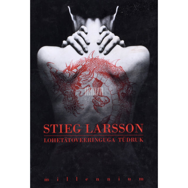 Stieg Larsson. Lohetätoveeringuga tüdruk 1. osa