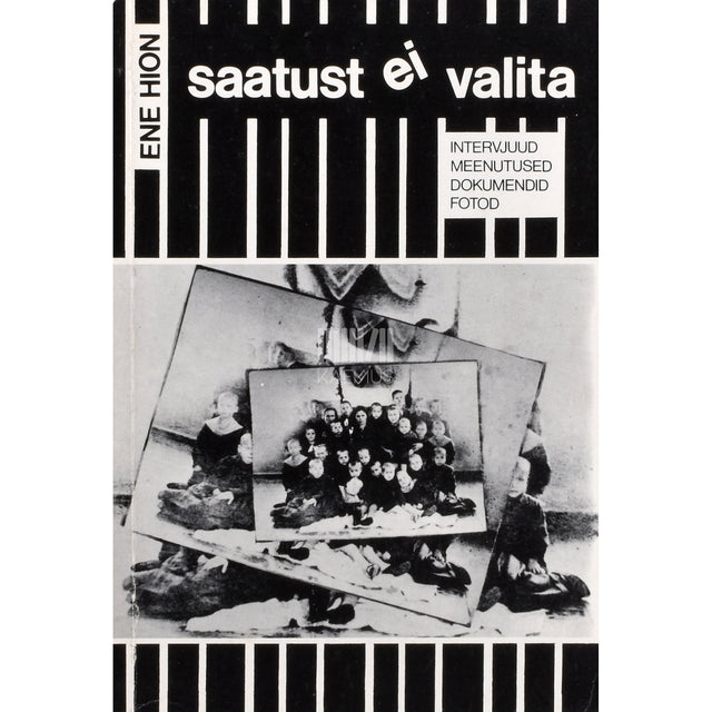Ene Hion. Saatust ei valita