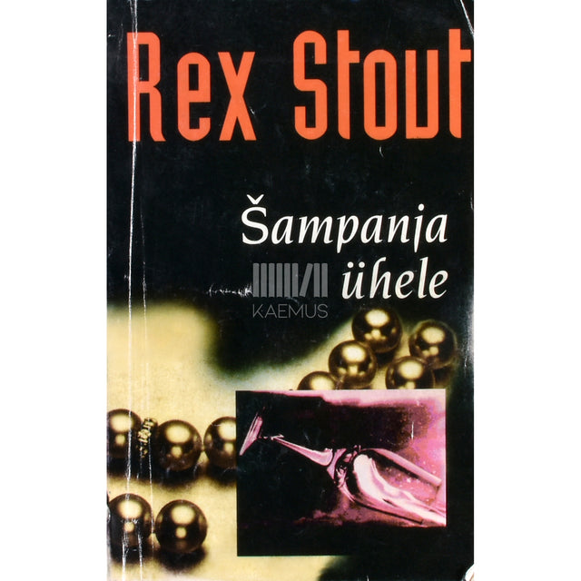 Rex Stout. Šampanja ühele