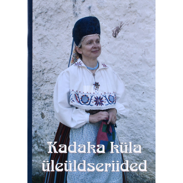 Reet Piiri. Kadaka küla üleüldseriided