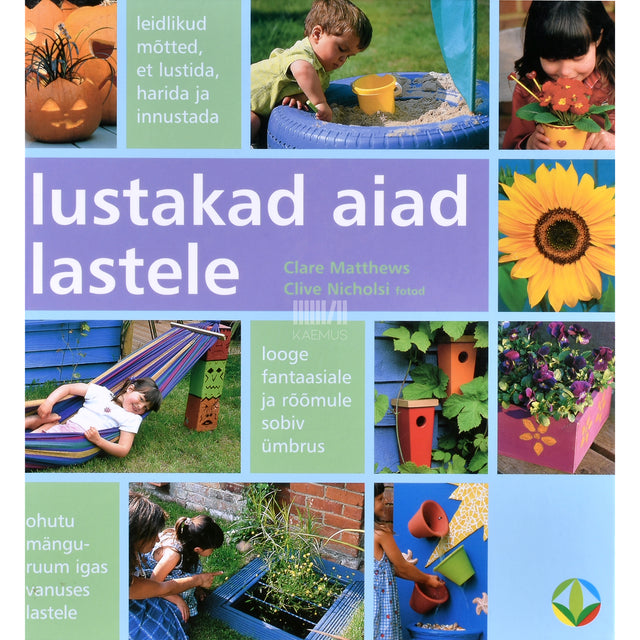 Clare Matthews. Lustakad aiad lastele