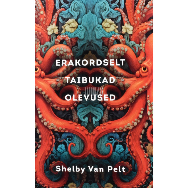Shelby Van Pelt. Erakordselt taibukad olevused