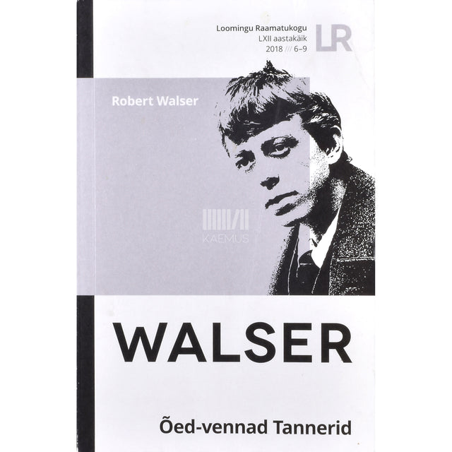 Robert Walser. Õed-vennad Tannerid