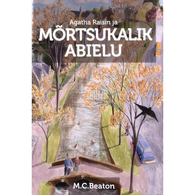 M. C. Beaton. Agatha Raisin ja mõrtsukalik abielu