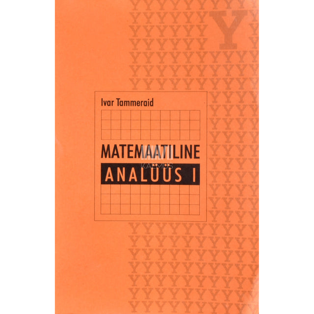 Ivar Tammeraid. Matemaatiline analüüs 1. osa