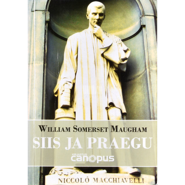 William Somerset Maugham. Siis ja praegu