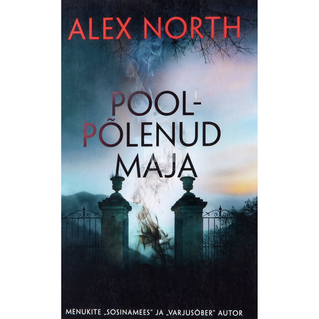 Alex North. Poolpõlenud maja
