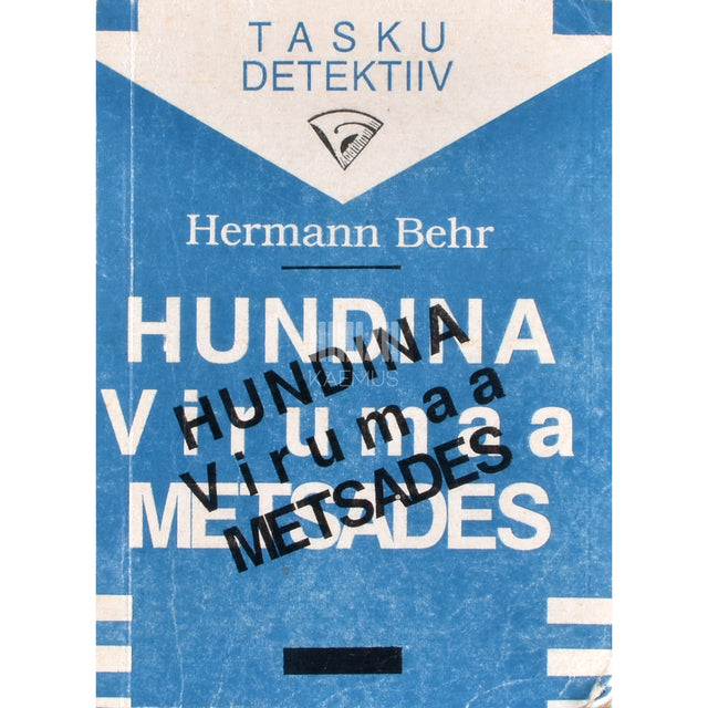 Hermann Behr. Hundina Virumaa metsades