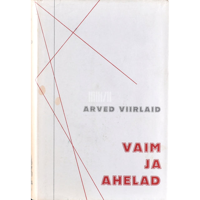 Arved Viirlaid. Vaim ja ahelad