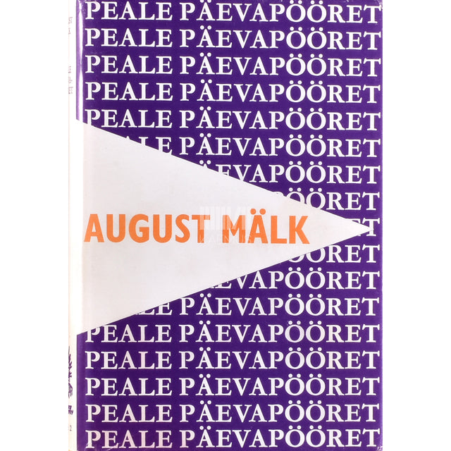 August Mälk. Peale päevapööret