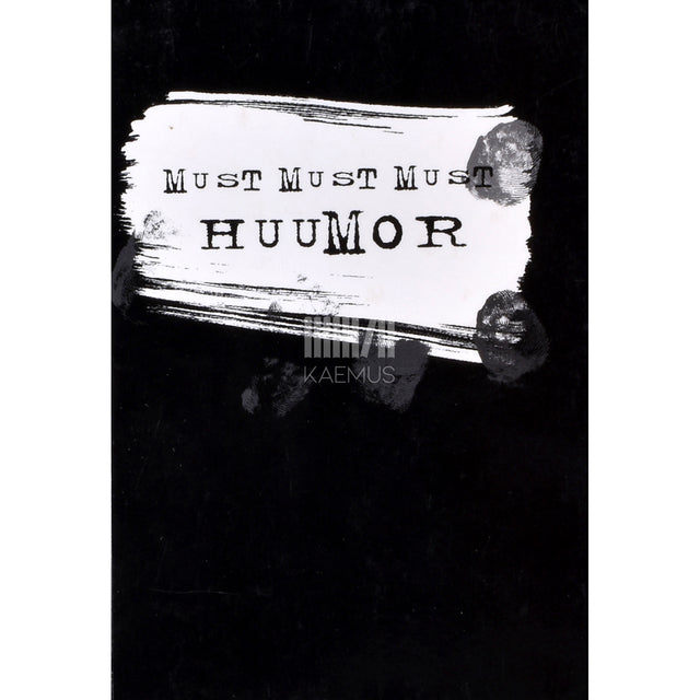 Must, must, must huumor