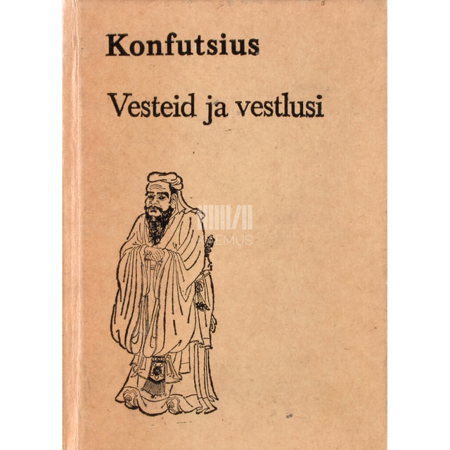 Kong Fuzi. Vesteid ja vestlusi