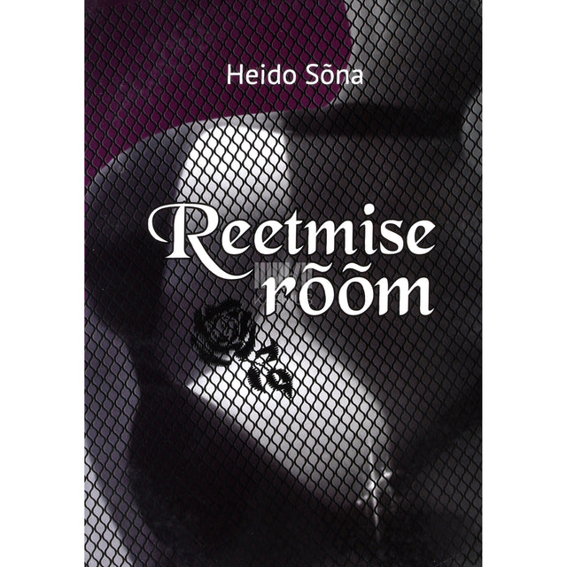 Heido Sõna. Reetmise rõõm