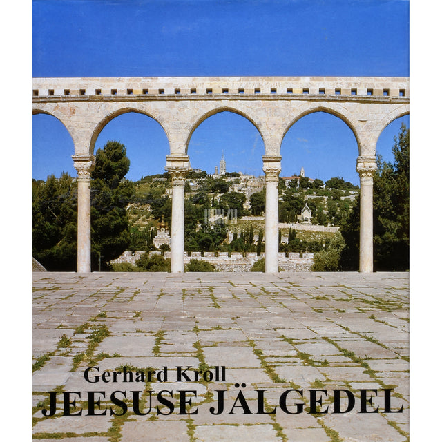 Gerhard Kroll. Jeesuse jälgedel