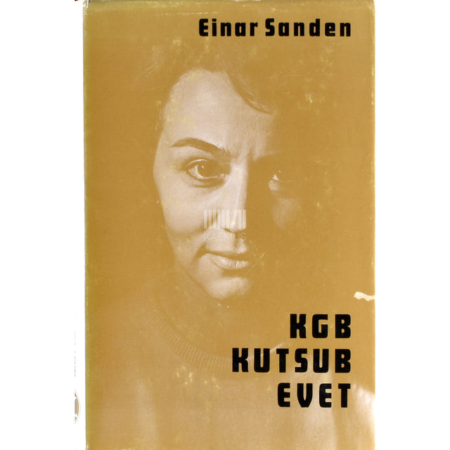 Einar Sanden. KGB kutsub Evet