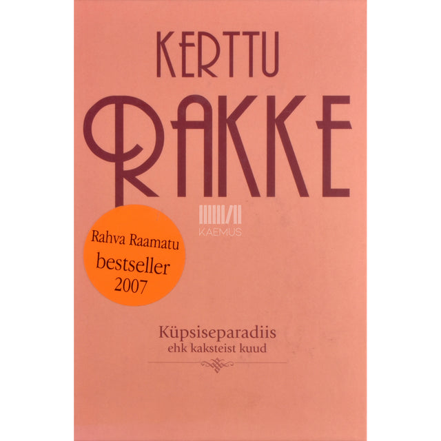 Kerttu Rakke. Küpsiseparadiis ehk Kaksteist kuud