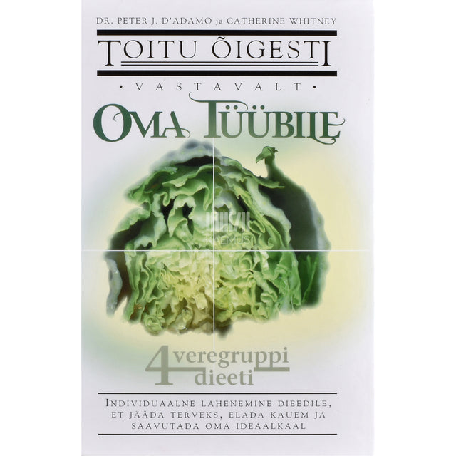 Toitu õigesti vastavalt oma tüübile
