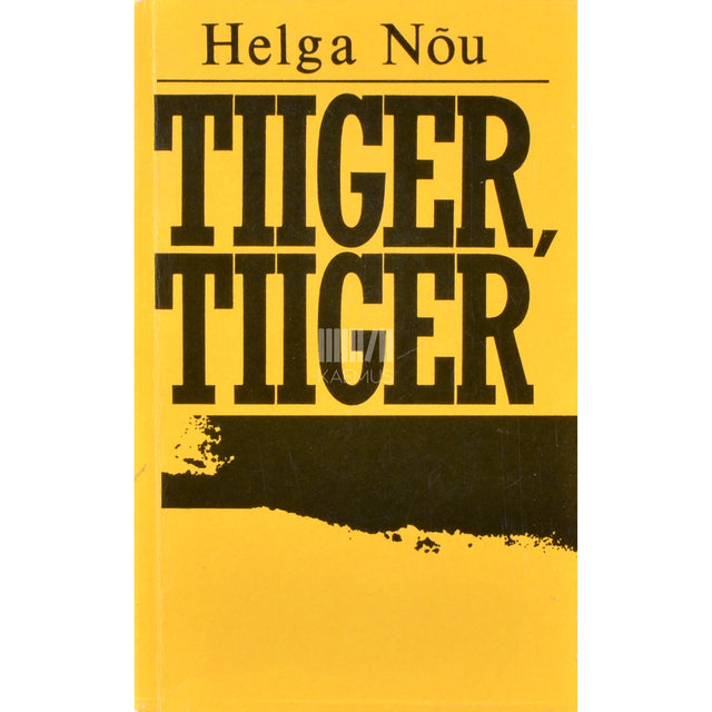 Helga Nõu. Tiiger, tiiger