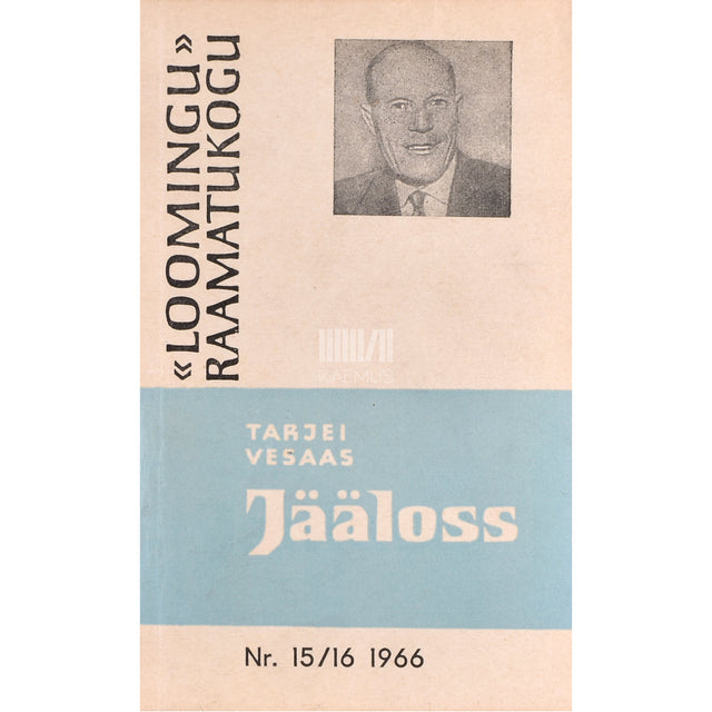 Tarjei Vesaas. Jääloss