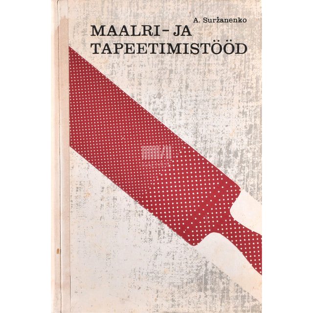 Anatoli Suržanenko. Maalri- ja tapeetimistööd