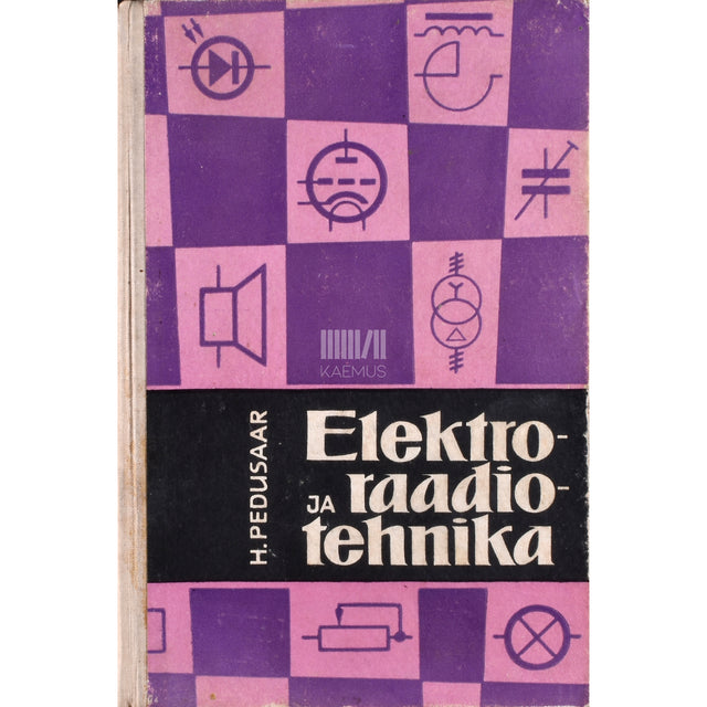 Heino Pedusaar. Elektro- ja raadiotehnika