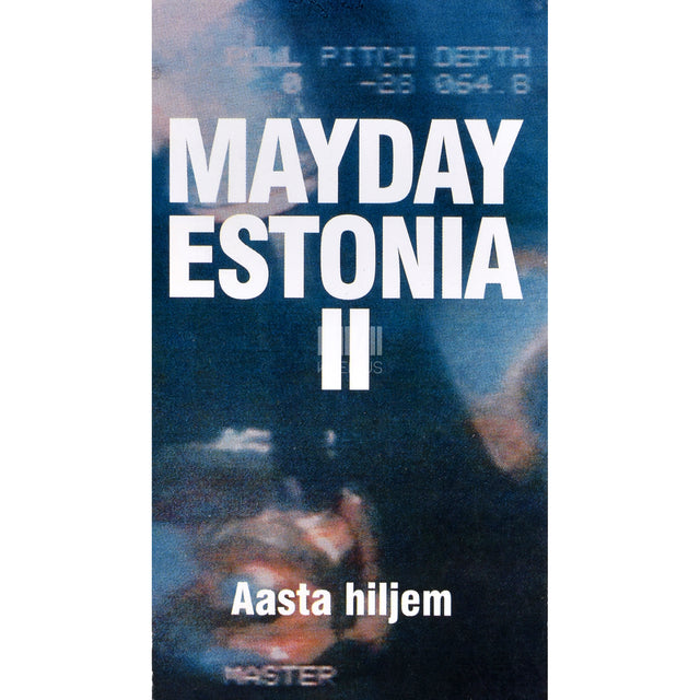 Mayday Estonia. Aasta hiljem 2. osa