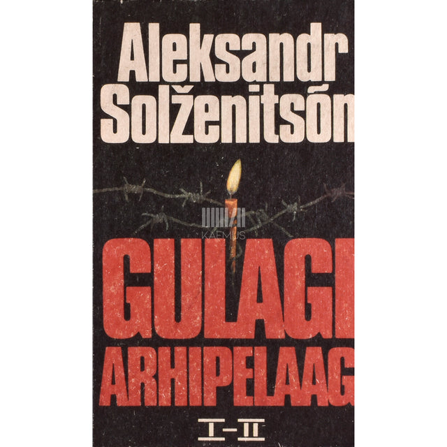 Aleksandr Solženitsõn. Gulagi arhipelaag 1.-2. osa