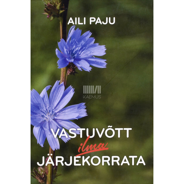 Aili Paju. Vastuvõtt ilma järjekorrata