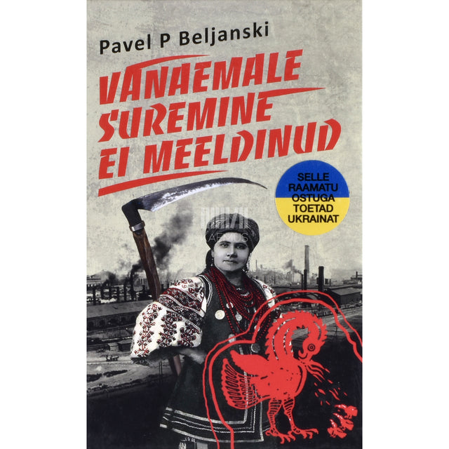 Pavel P Beljanski. Vanaemale suremine ei meeldinud