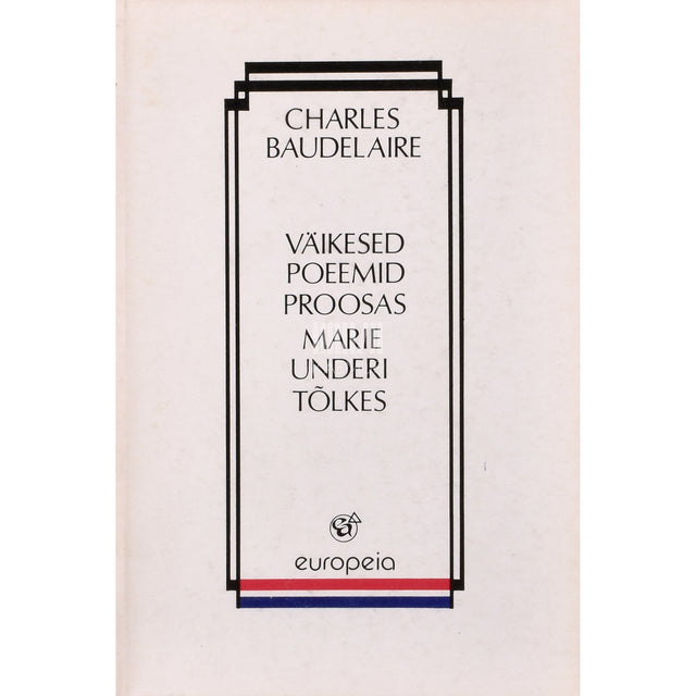 Charles Baudelaire. Väikesed poeemid proosas
