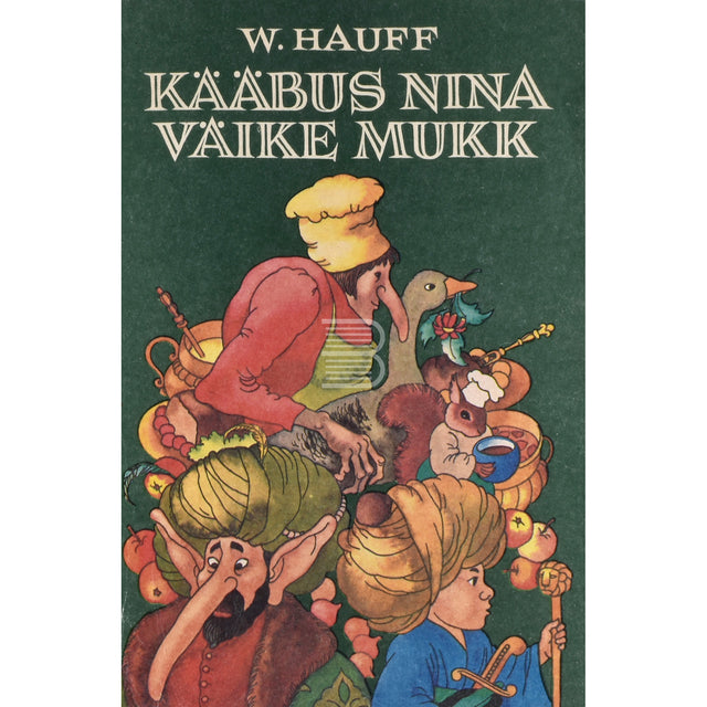 Wilhelm Hauff. Kääbus nina. Väike Mukk